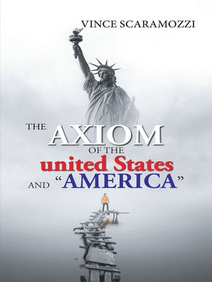 cover image of The Axiom of the United States and "America"